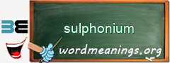 WordMeaning blackboard for sulphonium